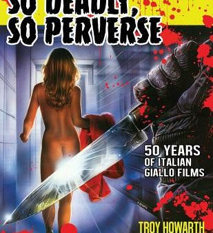 So Deadly, So Perverse 50 Years of Italian Giallo Films Vol. 2 1974-2013 Fashion