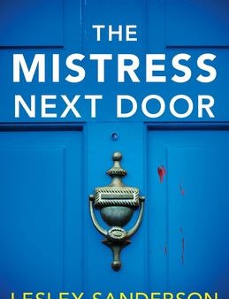 Mistress Next Door: An utterly gripping thriller full of shocking twists, The Online Sale