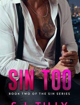 Sin Too: Book Two of the Sin Series For Sale