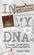 In My DNA: My Career Investigating Your Worst Nightmares For Sale