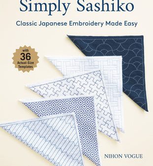 Simply Sashiko: Classic Japanese Embroidery Made Easy (with 36 Actual Size Templates) Discount