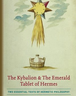 Kybalion & The Emerald Tablet of Hermes: Two Essential Texts of Hermetic Philosophy, The Discount