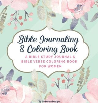 SoDivineDesigns Bible Journaling & Coloring Book: A Bible Study Journal & Bible Verse Coloring Book For Women: Great Journal for Bible Study Joyful De Cheap