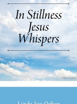 In Stillness Jesus Whispers Online Sale