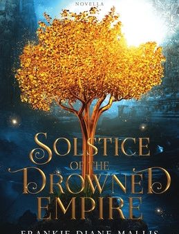 Solstice of the Drowned Empire: A Drowned Empire Novella Cheap