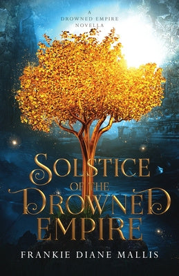 Solstice of the Drowned Empire: A Drowned Empire Novella Cheap