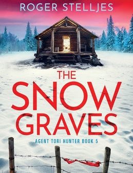 Snow Graves: A totally addictive and unputdownable mystery thriller and suspense novel, The Online Hot Sale