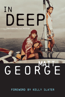 In Deep: The Collected Surf Writings Fashion