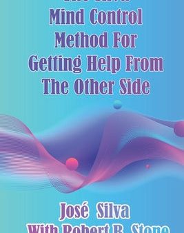 Silva Mind Control Method for Getting Help From the Other Side, The Online Sale