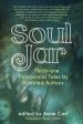 Soul Jar: Thirty-One Fantastical Tales by Disabled Authors Online now