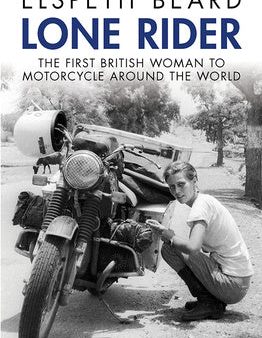 Lone Rider: The First British Woman to Motorcycle Around the World Sale