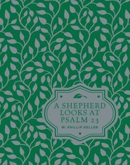 Shepherd Looks at Psalm 23: Discovering God s Love for You, A Fashion