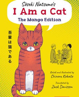 Soseki Natsume s I Am a Cat: The Manga Edition: The Tale of a Cat with No Name But Great Wisdom! For Cheap