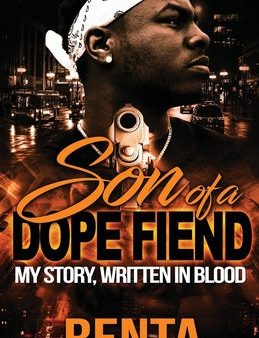 Son of a Dope Fiend: My Story, Written in Blood For Sale