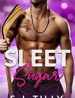 Sleet Sugar: Book Two of the Sleet Series Sale