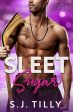 Sleet Sugar: Book Two of the Sleet Series Sale