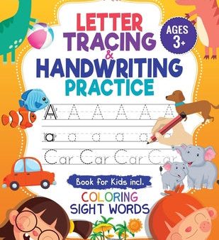 Letter Tracing and Handwriting Practice Book: Trace Letters and Numbers Workbook of the Alphabet and Sight Words, Preschool, Pre K, Kids Ages 3-5 + 5- Fashion