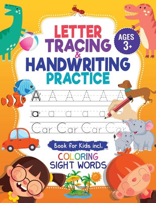 Letter Tracing and Handwriting Practice Book: Trace Letters and Numbers Workbook of the Alphabet and Sight Words, Preschool, Pre K, Kids Ages 3-5 + 5- Fashion