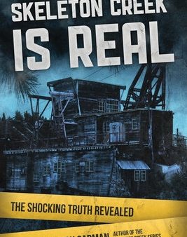 Skeleton Creek is Real: The Shocking Truth Revealed on Sale