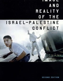 Image and Reality of the Israel-Palestine Conflict Discount