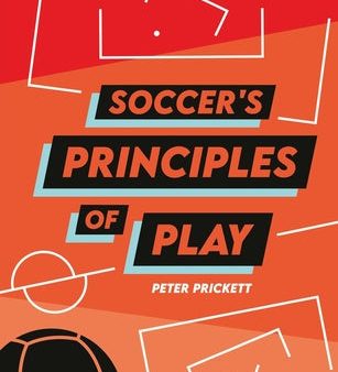 Soccer s Principles of Play Hot on Sale