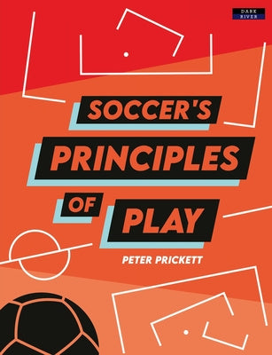 Soccer s Principles of Play Hot on Sale