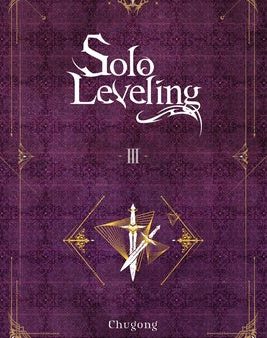 Solo Leveling, Vol. 3 (Novel): Volume 3 Hot on Sale