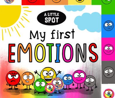 Little Spot: My First Emotions, A Hot on Sale