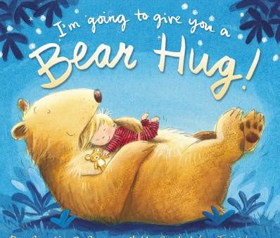 I m Going to Give You a Bear Hug! Online Sale