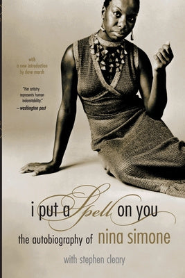 I Put a Spell on You: The Autobiography of Nina Simone Cheap