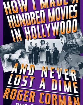 How I Made a Hundred Movies in Hollywood and Never Lost a Dime Online Hot Sale