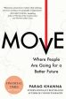 Move: Where People Are Going for a Better Future For Sale