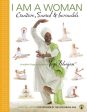 I am a Woman Creative, Sacred & Invincible: Essential Kriyas for Women in the Aquarian Age Online Sale