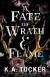 Fate of Wrath and Flame, A Fashion