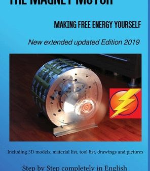 Magnet Motor: Making Free Energy Yourself Edition 2019, The Hot on Sale