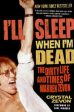 I ll Sleep When I m Dead: The Dirty Life and Times of Warren Zevon Online