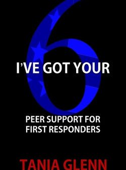 I ve Got Your Six: Peer Support for First Responders Online Hot Sale