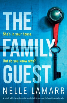 Family Guest: A totally addictive and gripping psychological suspense thriller with a deadly twist, The Supply