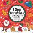 I Spy Christmas Book for Kids Ages 2-5: A Fun Guessing Game and Coloring Activity Book for Little Kids - A Great Stocking Stuffer for Kids and Toddler Online Sale