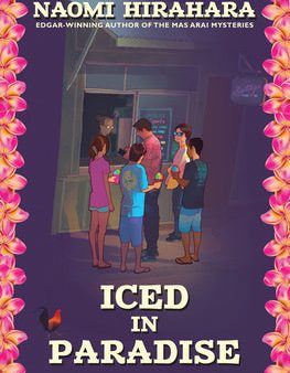 Iced in Paradise: A Leilani Santiago Hawai i Mystery on Sale