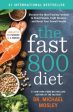 Fast 800 Diet: Discover the Ideal Fasting Formula to Shed Pounds, Fight Disease, and Boost Your Overall Health, The Online Hot Sale