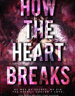 How The Heart Breaks Online Hot Sale