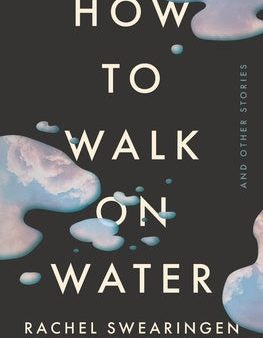 How to Walk on Water and Other Stories Supply