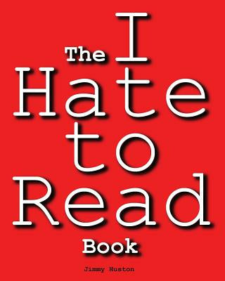 I Hate to Read Book, The Hot on Sale