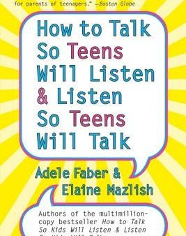 How to Talk So Teens Will Listen and Listen So Teens Will Talk For Sale