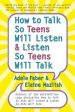 How to Talk So Teens Will Listen and Listen So Teens Will Talk For Sale