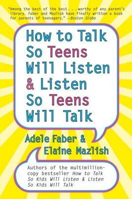 How to Talk So Teens Will Listen and Listen So Teens Will Talk For Sale