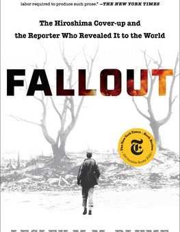 Fallout: The Hiroshima Cover-Up and the Reporter Who Revealed It to the World Fashion