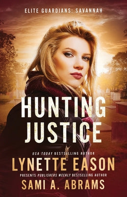 Hunting Justice: An Elite Guardians Novel Supply