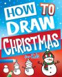 How to Draw Christmas for Kids For Cheap